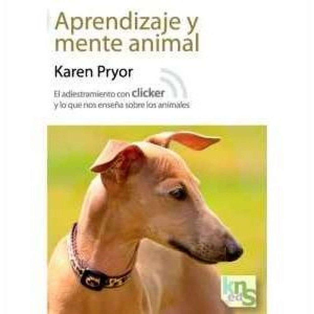 APRENDIZAJE Y MENTE ANIMAL. Karen Pryor