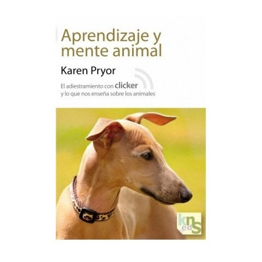 APRENDIZAJE Y MENTE ANIMAL. Karen Pryor