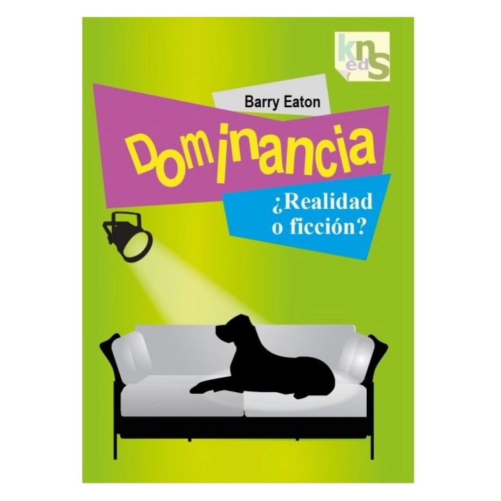 DOMINANCIA ¿REALIDAD O FICCIÓN? Barry Eaton