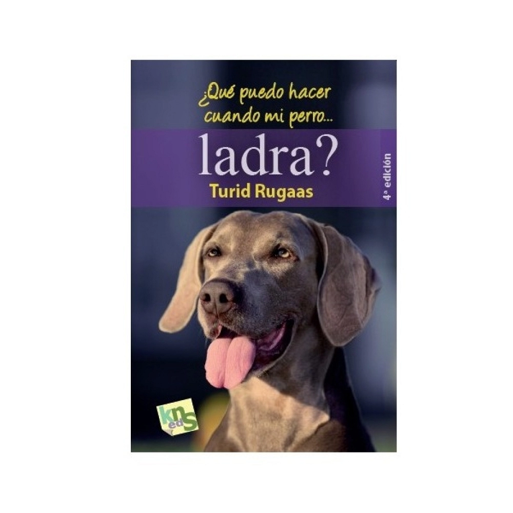 ¿QUÉ PUEDO HACER CUANDO MI PERRO... LADRA? Turid Rugaas