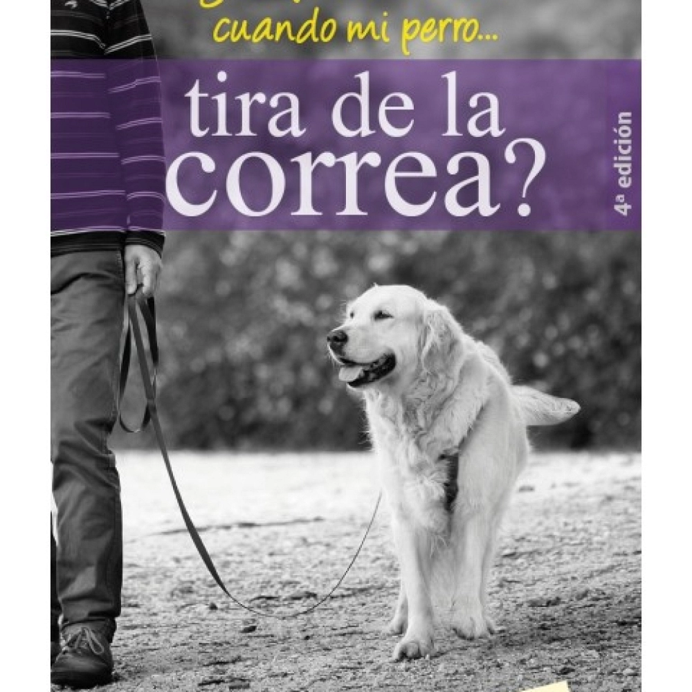 ¿QUÉ PUEDO HACER CUANDO MI PERRO... TIRA DE LA CORREA? Turid Rugaas